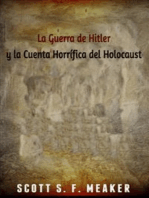 La Guerra De Hitler Y La Cuenta Horrífica Del Holocausto