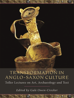 Transformation in Anglo-Saxon Culture: Toller Lectures on Art, Archaeology and Text