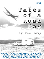 Tales of a Road Dog: The Lowdown Along the Blues Highway