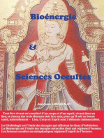 Bioénergie et Sciences Occultes: Pour un corps sain et un esprit sain dans un lieu sain