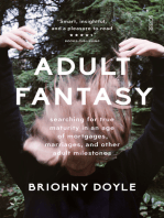 Adult Fantasy: searching for true maturity in an age of mortgages, marriages, and other adult milestones