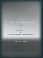 Thinking Its Presence: Form, Race, and Subjectivity in Contemporary Asian American Poetry