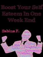 Boost Your Self Esteem In One Week End