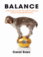 Balance: A Dizzying Journey Through the Science of Our Most Delicate Sense