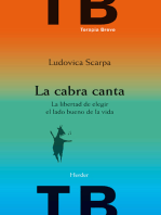 La cabra canta: La libertad de elegir el lado bueno de la vida