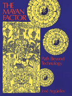 The Mayan Factor: Path Beyond Technology