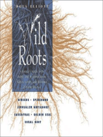 Wild Roots: A Forager's Guide to the Edible and Medicinal Roots, Tubers, Corms, and Rhizomes of North America