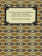 The Rime of the Ancient Mariner, Kubla Khan, Christabel, and the Conversation Poems