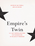 Empire's Twin: U.S. Anti-imperialism from the Founding Era to the Age of Terrorism