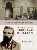 Islam in Victorian Britain: The Life and Times of Abdullah Quilliam