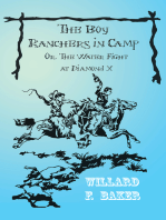 The Boy Ranchers in Camp; Or, The Water Fight at Diamond X