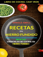 Recetas en hierro fundido: Recetas esenciales de cocina en hierro fundido (Libro de cocina: Cast Iron)