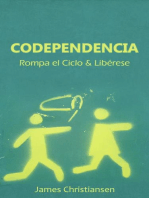 Codependencia: Rompa el Ciclo & Libérese