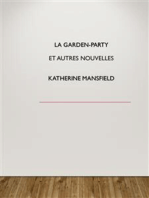 La garden-party et autres nouvelles