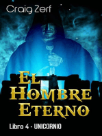 El Hombre Eterno - Libro 4: Unicornio