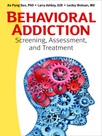 Behavioral Addiction: Screening, Assessment, and Treatment