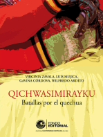 Qichwasimirayku. Batallas por el quechua