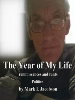 The Year of My Life: reminiscences and rants: Politics: The Year Of My Life: reminiscences and rants: