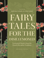 Fairy Tales for the Disillusioned: Enchanted Stories from the French Decadent Tradition