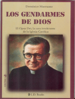 Los gendarmes de Dios. El Opus Dei, la cara intolerante de la iglesia Católica