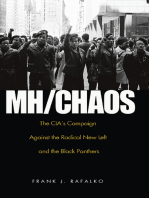 MH/CHAOS: The CIA’s Campaign Against the Radical New Left and the Black Panthers