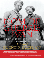 Nom De Guerre: Ivan: American Intelligence Officer in the Spanish Civil War