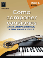 Cómo componer canciones: Aprende la composición musical de forma muy fácil y sencilla