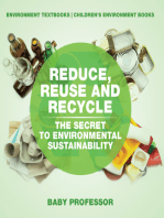 Reduce, Reuse and Recycle : The Secret to Environmental Sustainability : Environment Textbooks | Children's Environment Books