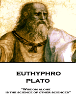 Euthyphro: "Wisdom alone is the science of other sciences"