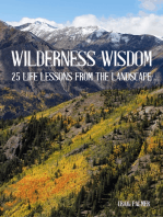 Wilderness Wisdom: 25 Life Lessons from the Landscape