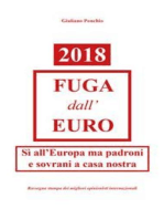 2018 Fuga dall'Euro: Sì all'Europa ma padroni e sovrani a casa nostra