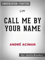 Call Me By Your Name: by Andre Aciman | Conversation Starters