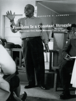 Freedom Is a Constant Struggle: The Mississippi Civil Rights Movement and Its Legacy