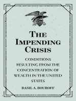 The Impending Crisis: Conditions Resulting from the Concentration of Wealth in the United States