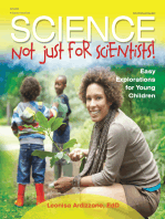 Science-Not Just for Scientists!: Easy Explorations for Young Children