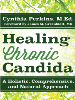 Healing Chronic Candida: A Holistic, Comprehensive, and Natural Approach