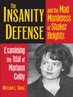 The Insanity Defense and the Mad Murderess of Shaker Heights: Examining the Trial of Mariann Colby