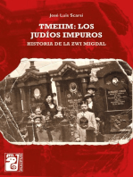 Tmeiin: Los judíos impuros: Historia de la Zwi Migdal