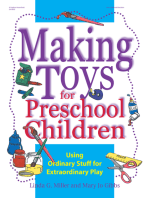 Making Toys for Preschool Children: Using Ordinary Stuff for Extraordinary Play