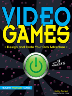 Video Games: Design and Code Your Own Adventure