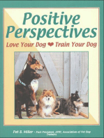 POSITIVE PERSPECTIVES: LOVE YOUR DOG, TRAIN YOUR DOG