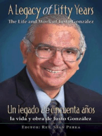 A Legacy of Fifty Years: The Life and Work of Justo González: Un legado de cincuenta años: la vida y obra de Justo González