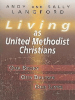 Living as United Methodist Christians: Our Story, Our Beliefs, Our Lives