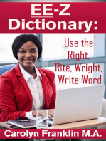 EE-Z Dictionary: Use the Right, Rite, Wright, Write Word