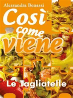 Così come viene. Le tagliatelle