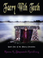 Faery with Teeth: Book One of the Faery Chronicles