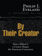 By Their Creator: How a Belief in a Creator Shapes the American Conscience