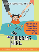 For the Children's Sake:: Parenting Together After the Marriage Ends