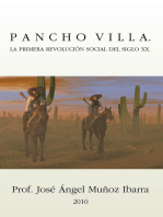 Pancho Villa. La Primera Revolución Social Del Siglo Xx