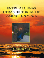 Entre Algunas Otras Historias De Amor + Un Viaje